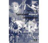 Typical and Atypical Development: From Conception to Adolescence