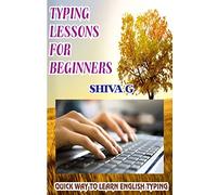 Typing Lessons for Beginners: Quick way to learn English Typing