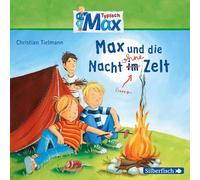 Typisch Max: Max und die Nacht im Zelt
