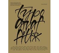 Typograffiti: Fonts of True Writers von A bis Z