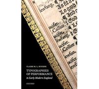 Typographies of Performance in Early Modern England