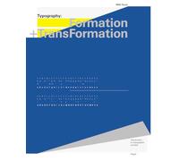 Typography: Formation and TransFormation: Introduction to typographic process