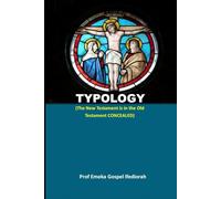 TYPOLOGY: The new testament is in the old testament concealed