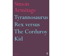 Tyrannosaurus Rex versus the Corduroy Kid – Faber & Faber