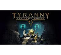 Tyranny - Bastard's Wound