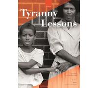 Tyranny Lessons: International Prose, Poetry, Essays, and Performance: 36 (Manoa: a Pacific Journal of International Writing)