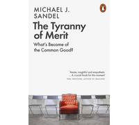 TYRANNY OF MERIT By Michael J. (Author) Sandel (Paperback) (9780141991177)