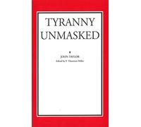 Tyranny Unmasked