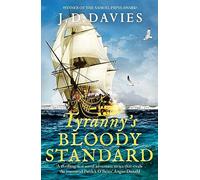 Tyranny's Bloody Standard: An epic Napoleonic naval adventure (Philippe Kermorvant Thrillers, 2)