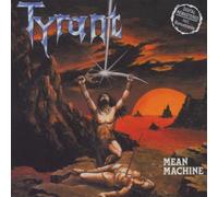 Tyrant - Mean Machine