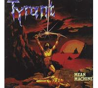 Tyrant - Mean Machine
