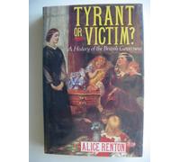 Tyrant or Victim? A History of the British Governess