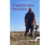 Tyrants and Savages (A Long Way Back to Zion)