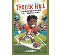 Tyreek Hill: From small-town dreamer to NFL champion for kids