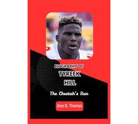 TYREEK HILL: The Cheetah’s Run