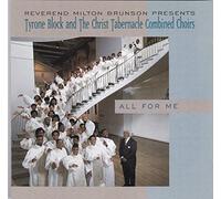 Tyrone Block & the Christ Tabe - All for Me