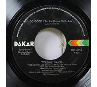 Tyrone Davis 45 RPM So Good (To Be Home With You) / I Can't Bump
