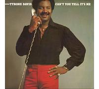 Tyrone Davis - Can't You Tell It's Me (Remastered Edition)