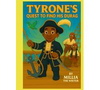 Tyrone's Quest to Find his Durag.: Millia The Writer's Imagination Park Series