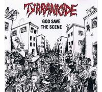 Tyrranicide - God Save The Scene - CD (Bad Taste Rec. 90) BTR CD 001