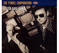 Tyrrel Corporation - Better Days Ahead [12" VINYL]