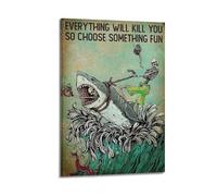 TYRWRHURWEY Everything Will Kill You So Choose Something Fun Posters Wall Art Canvas Aesthetic Vintage Poster Decorative Painting Living Room Bed Room Decor 20x30inch(50x75cm) Frame-style