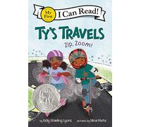 Ty's Travels: Zip, Zoom! (My First I Can Read)