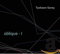 Tyshawn Sorey - Oblique-I