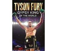 Tyson Fury: Gypsy King of the World