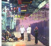 Tyson, Steve - Wrong Train Right Station [Import]