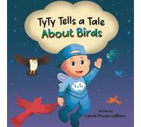 TyTy Tells a Tale About Birds: 1