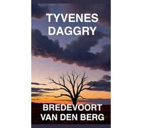 Tyvenes Daggry: 3 (Gyserhistorier På Dansk - Bredevoort Van Den Berg)