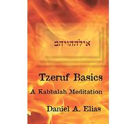 Tzeruf Basics: A Kabbalah Meditation