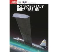 U-2 ‘Dragon Lady’ Units 1955-90: 152 (Combat Aircraft)