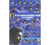 U-23 日本代表 Go for ATHENS ! Vol.2 [DVD]