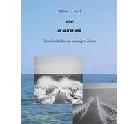 U-570 Die Nase im Wind: Eine Geschichte aus unruhigen Zeiten
