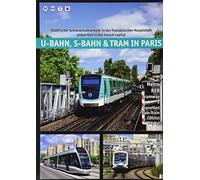 U-Bahn, S-Bahn & Tram in Paris: Urban Rail in the French Capital