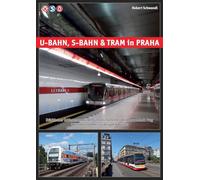 U-Bahn, S-Bahn & Tram in Praha: Städtischer Schienennahverkehr in der tschechischen Hauptstadt Prag