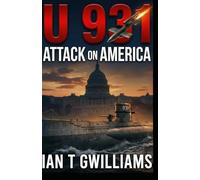 U-Boat 931 Attack on America: 1