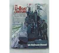 U-boat Century: German Submarine Warfare 1906-2006
