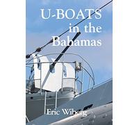 U-Boats in the Bahamas