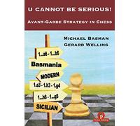 U Cannot Be Serious!: Avant-Garde Strategy in Chess
