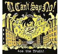 U Cant Say No! - 4 Ce the Truth