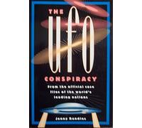 U.F.O. Conspiracy: From the Official Case Files of the World's Leading-Nations