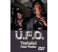 U.F.O., Teil 3 - Testpilot Paul Foster