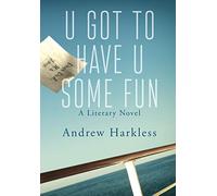 U Got to Have U Some Fun