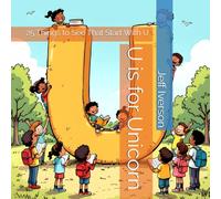 U is for Unicorn: 25 Things to See That Start With U (BrightField ABC Discovery Series)
