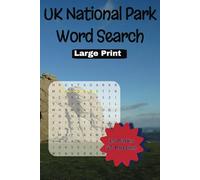 U.K. National Park Word Search Book: Large Print • For Children, Adults, and Seniors