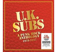 U.K. Subs - U.K. Subs: A Punk Rock Anthology - 1978-2017