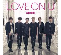 U-Kiss - Love On U [Japan CD] AVCD-83046